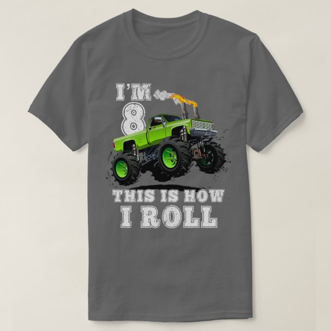 Kids Ix27m 8 This Is How I Roll Monster Truck Birt T-Shirt (Design Front)