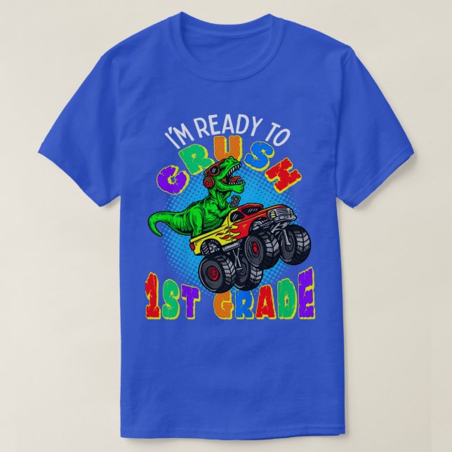Kids Ix27m Ready to Crush 1st Grade Dinosaur Monst T-Shirt (Design Front)