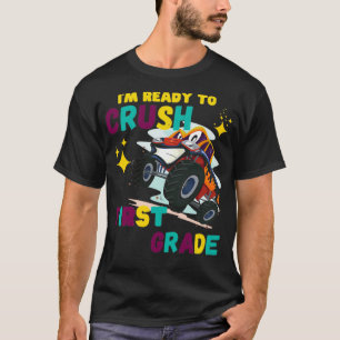 Kids Ix27m Ready To Crush First Grade Monster Truc T-Shirt