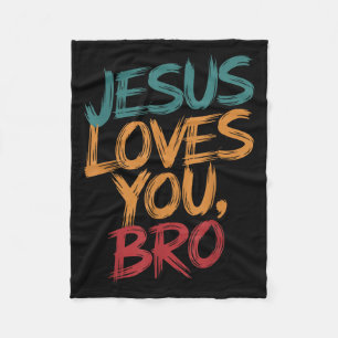 Kids Jesus Loves You Bro Funny Christian Boys Todd Fleece Blanket