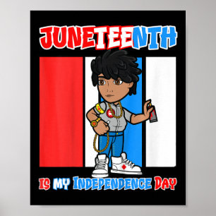 Kids Juneteenth Is My Independence Day Melanin Boy Poster