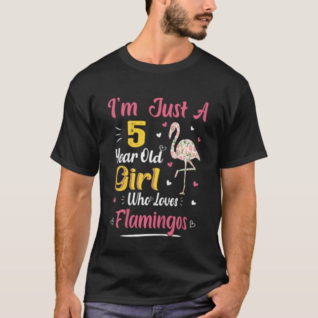 Kids Just A 5 Year Old Girl Who Loves Flamingos 5t T-Shirt (Front)