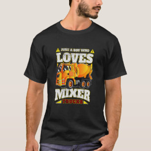 Kids Just A Boy Who Loves Cement Mixer Trucks T-Shirt