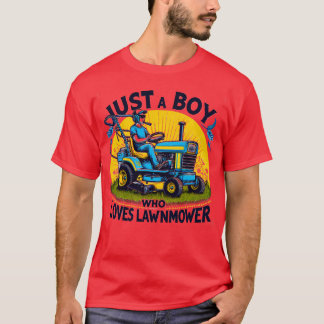 Kids Just A Boy Who Loves lawn mowers Funny lawn m T-Shirt