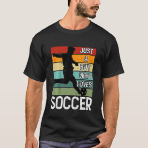 Kids Just A Boy Who Loves Soccer Player Retro Stri T-Shirt