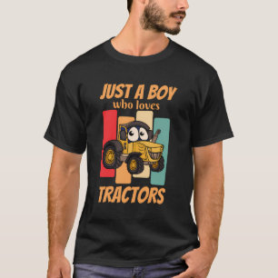 Kids Just A Boy Who Loves Tractors Farmer Farm Far T-Shirt