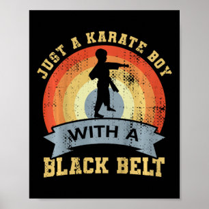 Kids Just A Karate Boy With A Black Belt Poster