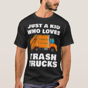 Kids Just a Kid Who Loves Trash Trucks Garbage Tru T-Shirt