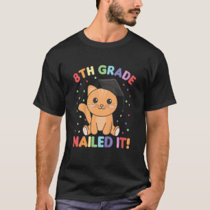 Kids Kids 8th Grade Nailed It Cat Graduation T-Shirt