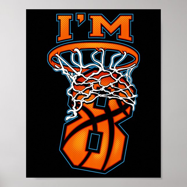 Kids Kids Bysketbyll I'm 8 Boy Girl 8th Birthday G Poster (Front)