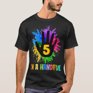 Kids Kids I'M A Handful Five Years Old Cute 5Th Bi T-Shirt