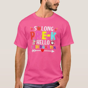 Kids Kids Kids So Long Pre K Kindergarten Pre K Gr T-Shirt