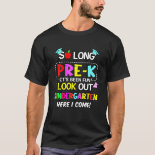 Kids Kids So Long Pre-K Kindergarten Here I Come P T-Shirt
