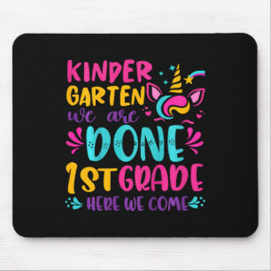 Kids Kindergarten Done 1st Grade Last Day Of Schoo Mouse Mat