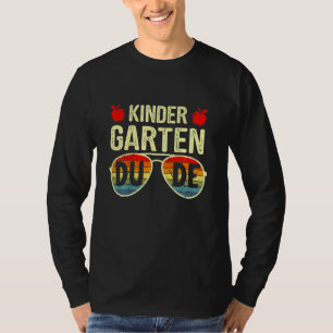 Kids Kindergarten Dude Back To School First Day O T-Shirt