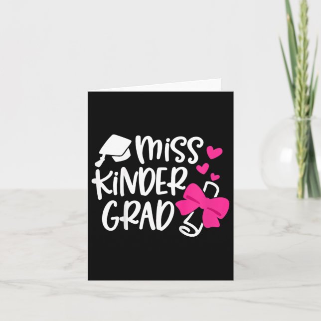 Kids Kindergarten Graduation Miss Kinder Grad Last Card (Front)