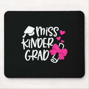 Kids Kindergarten Graduation Miss Kinder Grad Last Mouse Mat