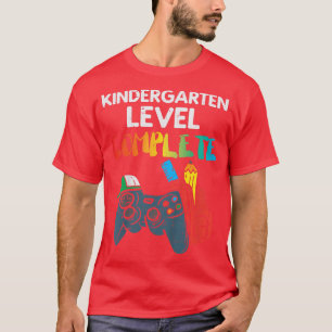 Kids Kindergarten Level Complete Gamer Last Day Gr T-Shirt