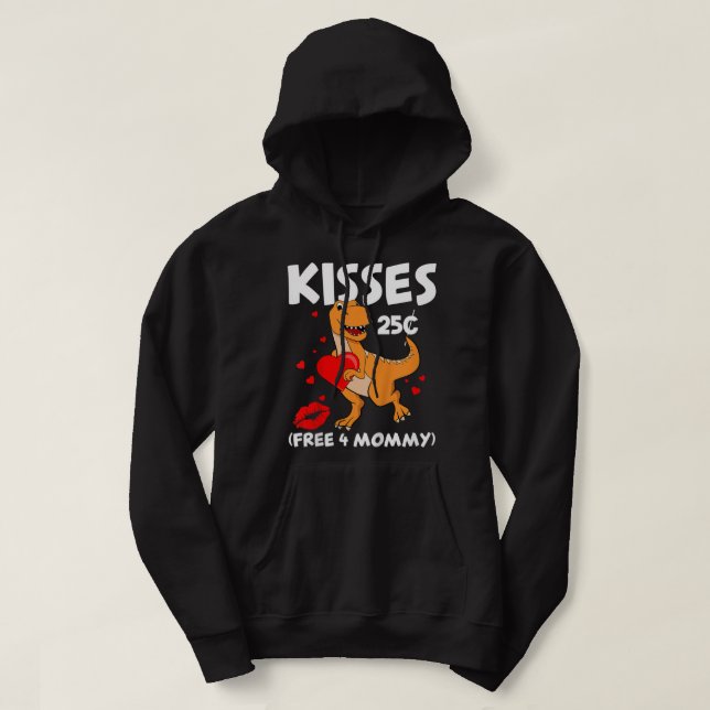 Kids Kisses 25cent Toddler Boy T-rex Son Dinosaur  Hoodie (Design Front)