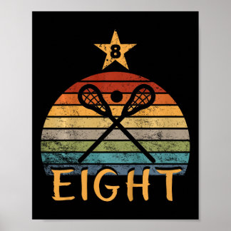 Kids Lacrosse Birthday 8 Year Old Lacrosse 8th Bir Poster