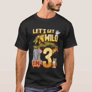 Kids Let's Be Wild I'm 3 Safari Animal Zoo Animal T-Shirt