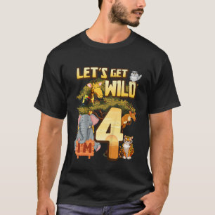 Kids Let's Be Wild I'm 4 Safari Animal Zoo Animal T-Shirt