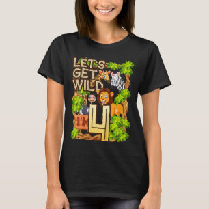 Kids Let's Be Wild I'm 4 Safari Animal Zoo Animal  T-Shirt