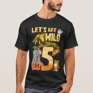 Kids Let's Be Wild I'm 5 Safari Animal Zoo Animal T-Shirt
