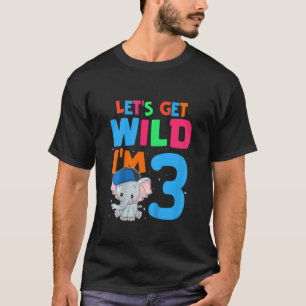 Kids Let's Get Wild I'm 3 Elephants Birthday Te T-Shirt