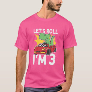 Kids Let's Roll I'm 3 Bday Dino Rex 3rd Birthday R T-Shirt