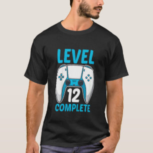 Kids Level 12 Complete  12 Years Old Gamers 12th B T-Shirt