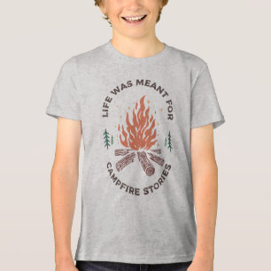 Kids Life Was Meant for Campfire Stories Tri-Blend Shirt