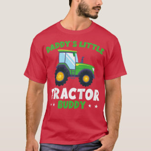 Kids Little Farmer Daddy'S Little Tractor Buddy  T-Shirt