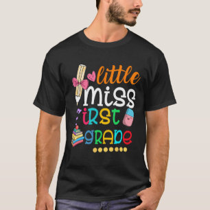 Kids Little Miss First Grade  Back To School 1st G T-Shirt