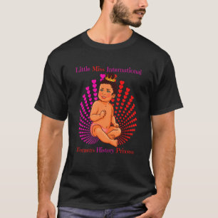 Kids Little Miss International Women's History Pri T-Shirt