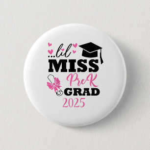 Kids Little Miss Pre-k Grad Preschool Prek Graduat 6 Cm Round Badge