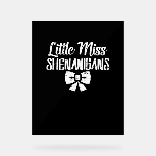 Kids Little Ms Shenanigans Cute St Patricks Day Ki Acrylic Sign (Front)