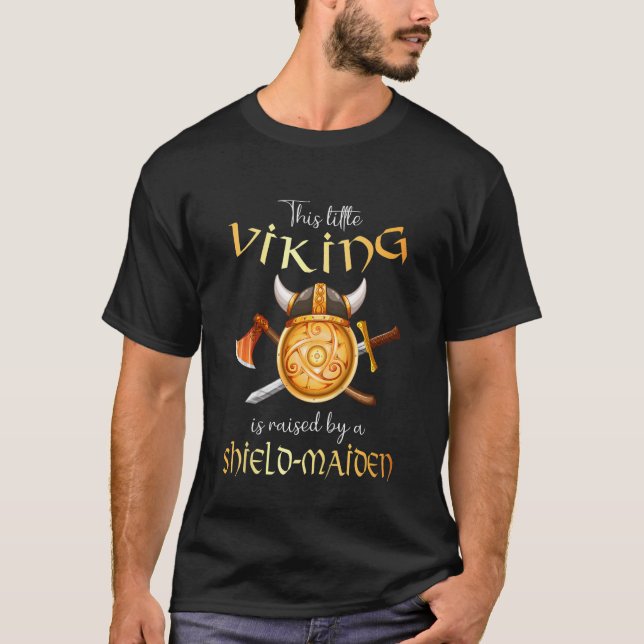 Kids Little Viking Raised By A Shield-Maiden Kids T-Shirt (Front)