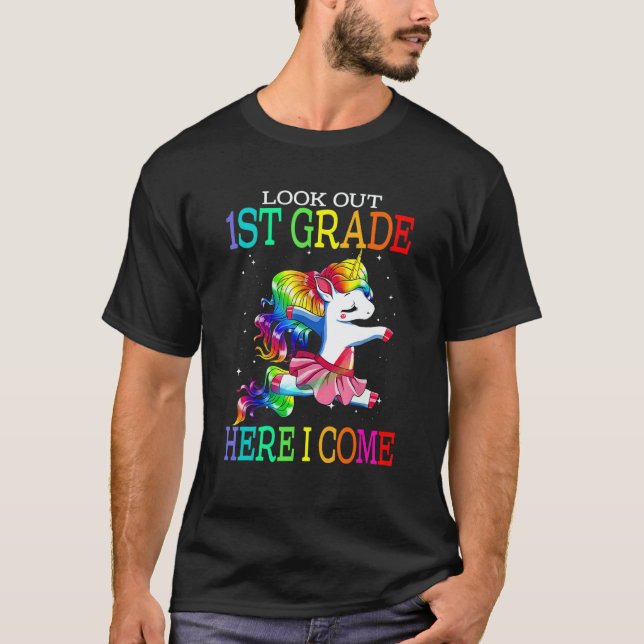 Kids Look Out 1st Grade Here I Come Unicorn T-Shirt (Front)