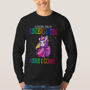 Kids Look Out Kindergarten Here I Come Unicorn Bac T-Shirt