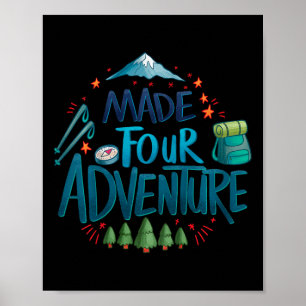 Kids Made Four Adventure 4th Birthday Party Campin Poster