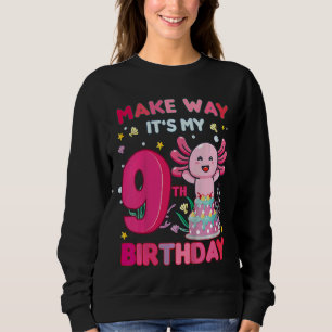 Kids Make Way It's My 9th Birthday Cute Axolotl 9t Sweatshirt
