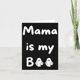 Kids Mama Is My Boo Halloween Ghost Kids School Fa Card