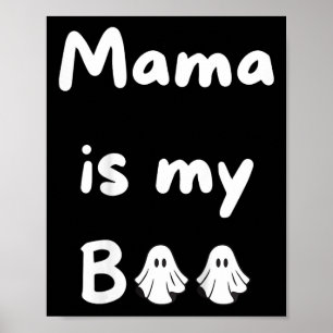 Kids Mama Is My Boo Halloween Ghost Kids School Fa Poster