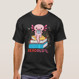 Kids Men Women Cute Read Reading Axolotl T-Shirt
