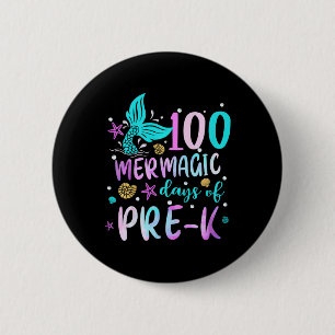Kids Mermaid Tail 100 Mermagic Days Of Pre-k For T 6 Cm Round Badge
