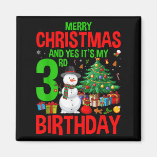 Kids Merry Christmas And Yes It's My 3rd Birthday Magnet