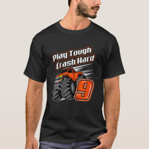 Kids Monster Truck 9th Birthday  Play Tough Crash  T-Shirt