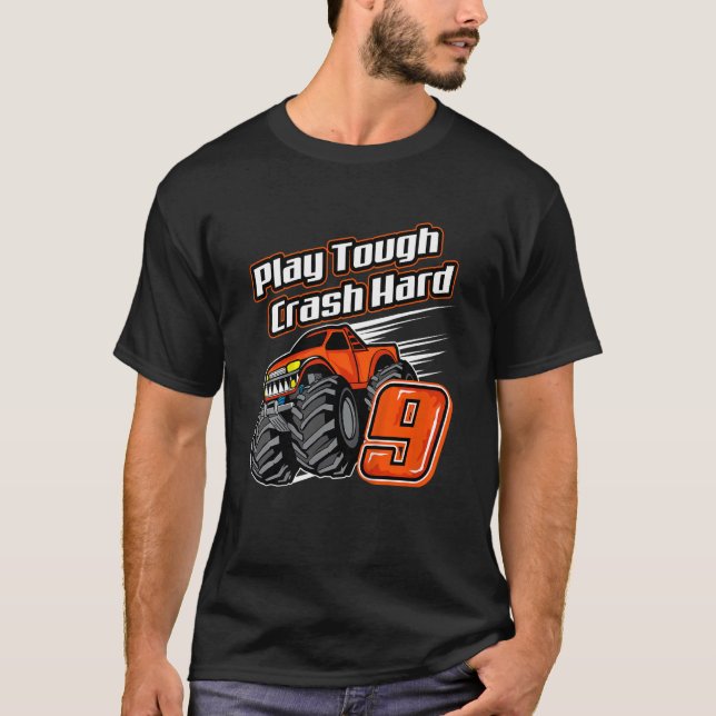 Kids Monster Truck 9th Birthday  Play Tough Crash  T-Shirt (Front)