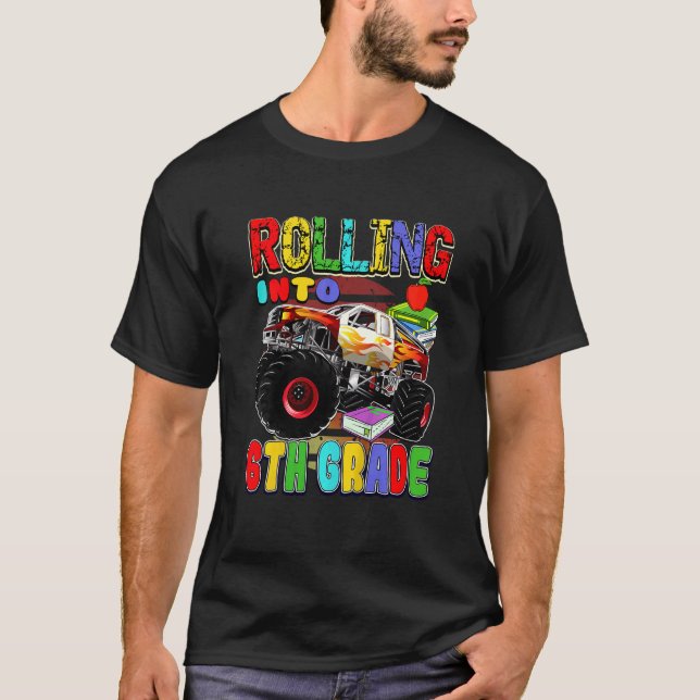 Kids Monster Truck Back To School Rolling Into 6th T-Shirt (Front)